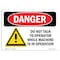 Signmission Safety Sign, OSHA Danger, 7" Height, Aluminum, Do Not Talk To Operator, Landscape OS-DS-A-710-L-1175 - alternate 1